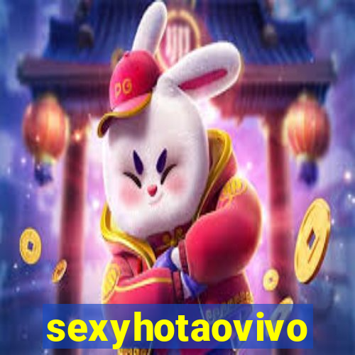 sexyhotaovivo