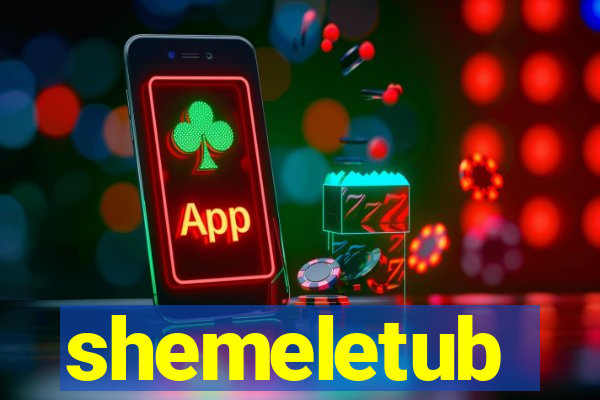 shemeletub