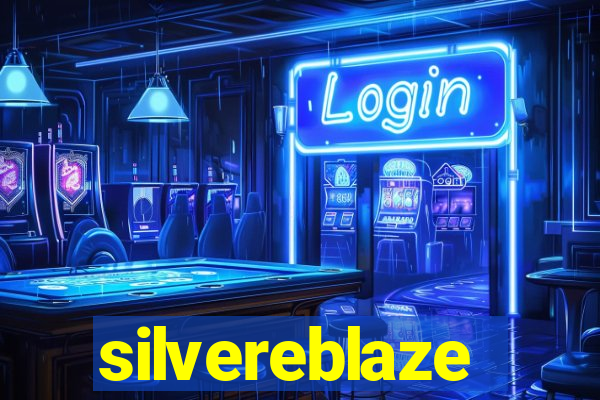 silvereblaze