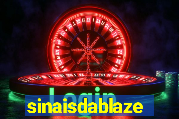 sinaisdablaze