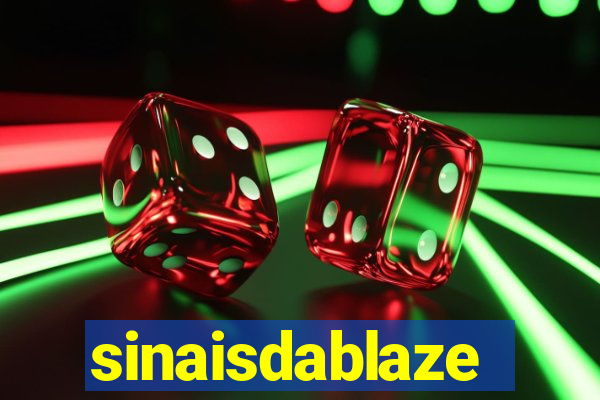 sinaisdablaze