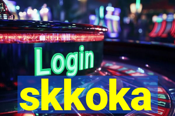 skkoka