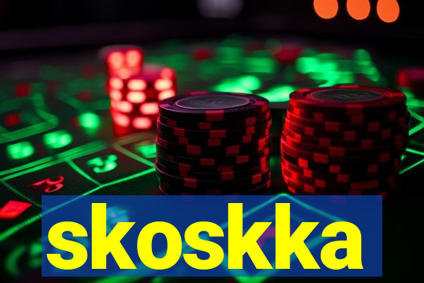 skoskka