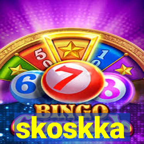 skoskka