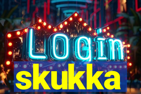 skukka