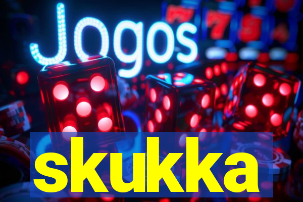 skukka