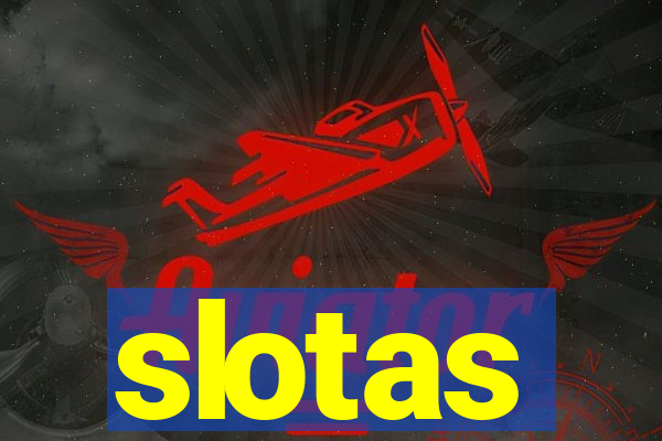 slotas