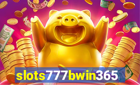 slots777bwin365