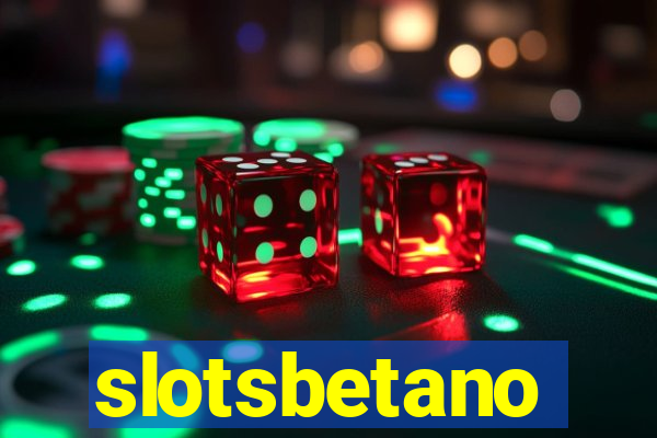 slotsbetano