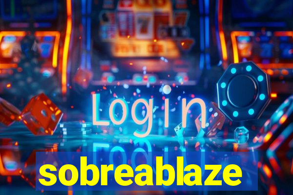 sobreablaze