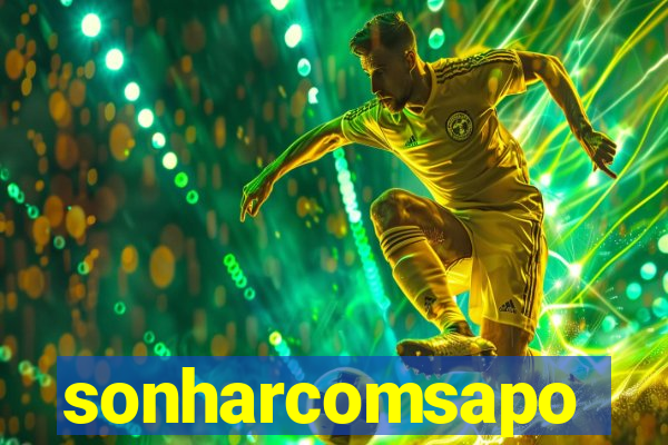sonharcomsapo