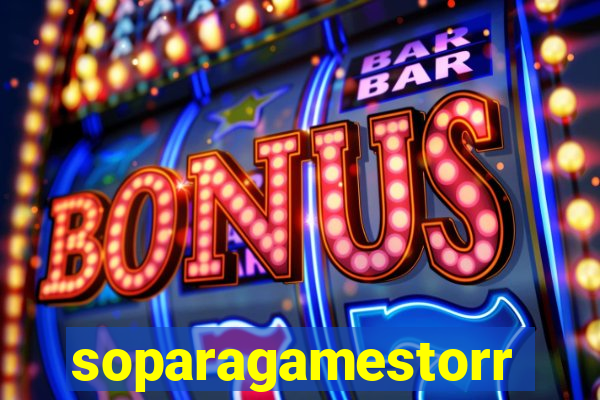soparagamestorrents