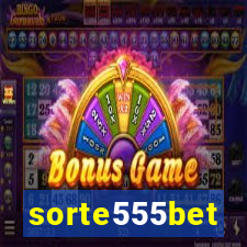 sorte555bet