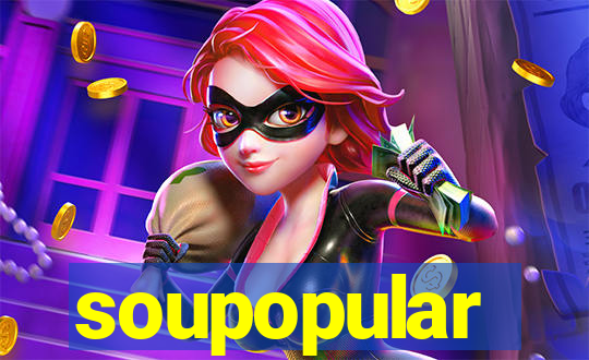 soupopular