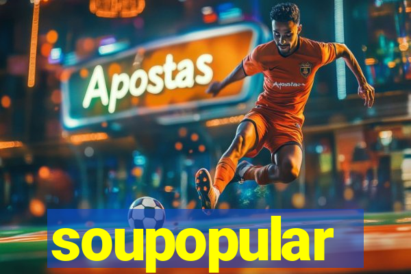 soupopular