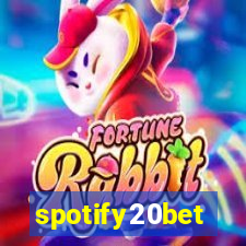 spotify20bet