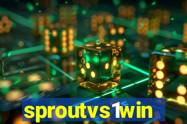 sproutvs1win