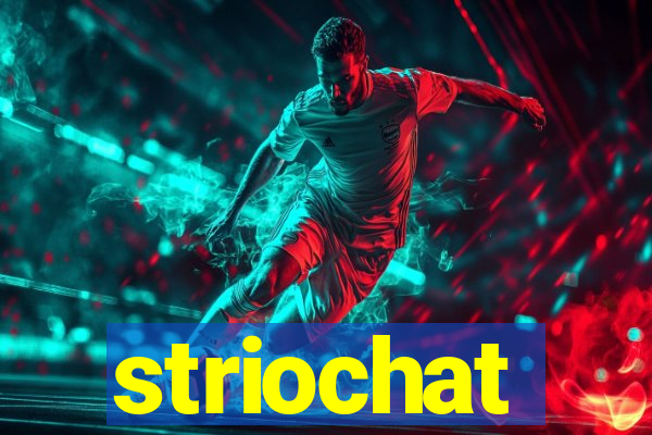 striochat
