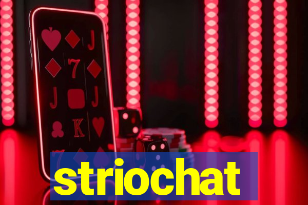 striochat