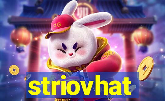 striovhat