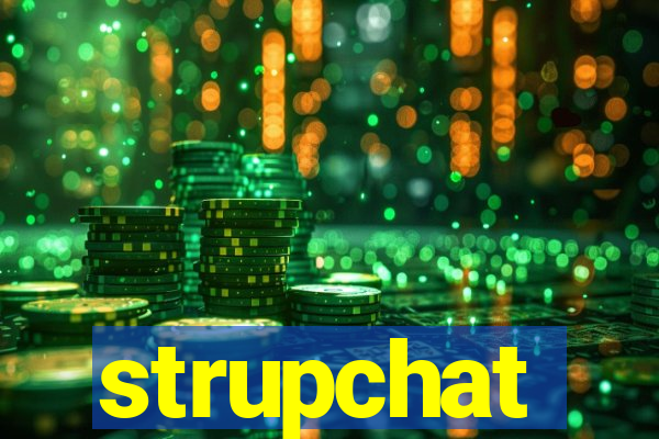 strupchat