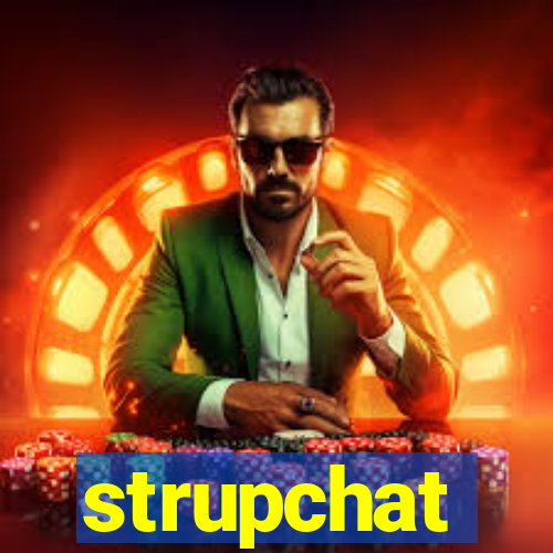 strupchat