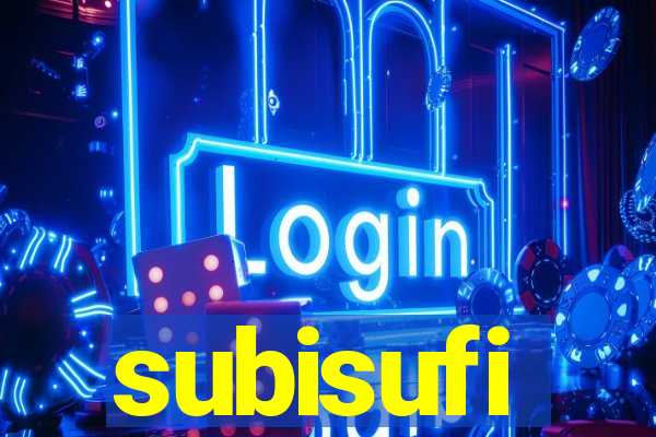 subisufi