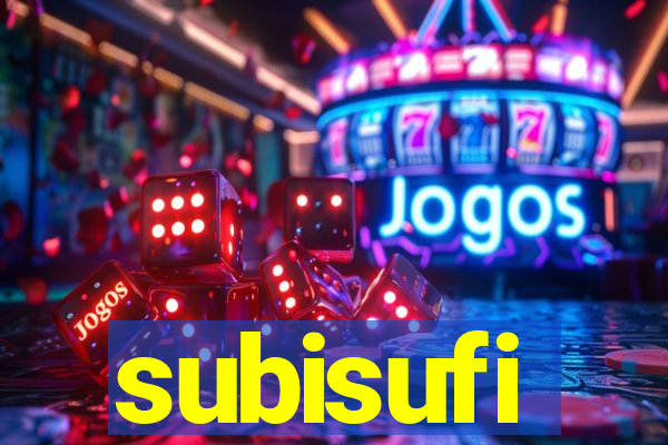 subisufi