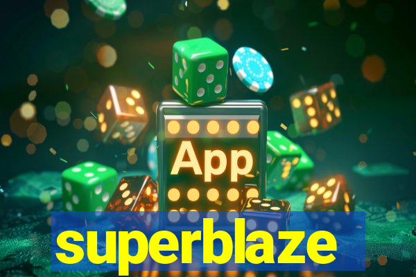 superblaze