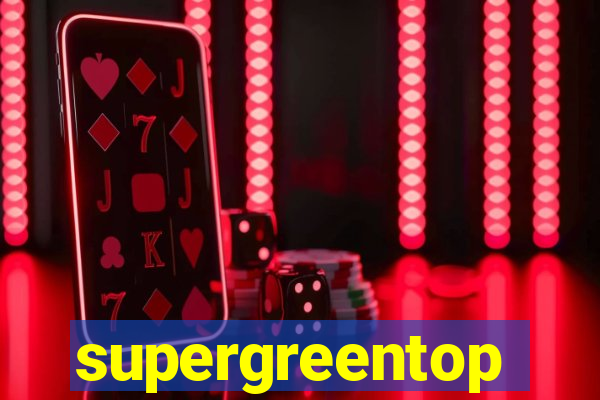 supergreentop