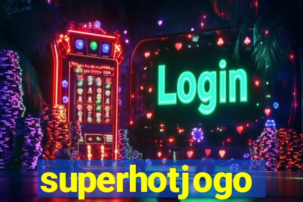 superhotjogo