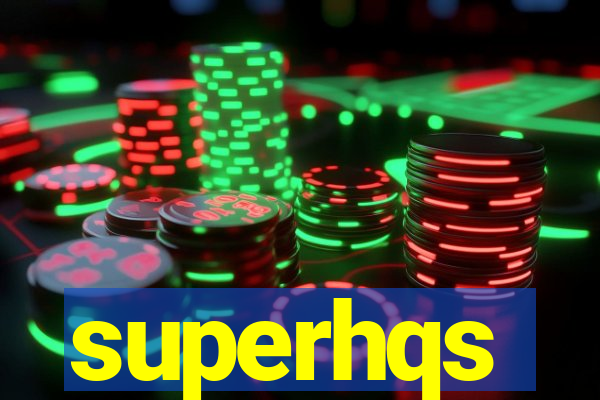 superhqs