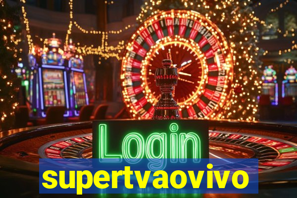 supertvaovivo