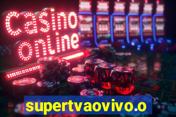 supertvaovivo.oi