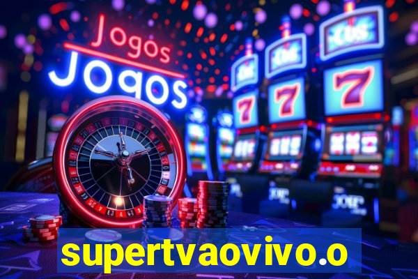 supertvaovivo.oi