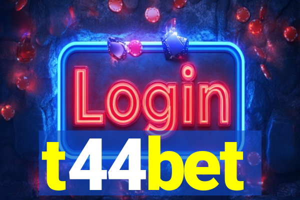 t44bet