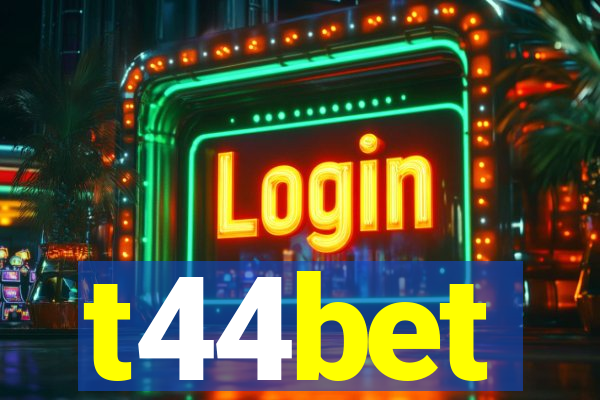 t44bet