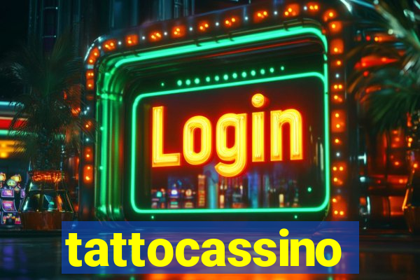 tattocassino