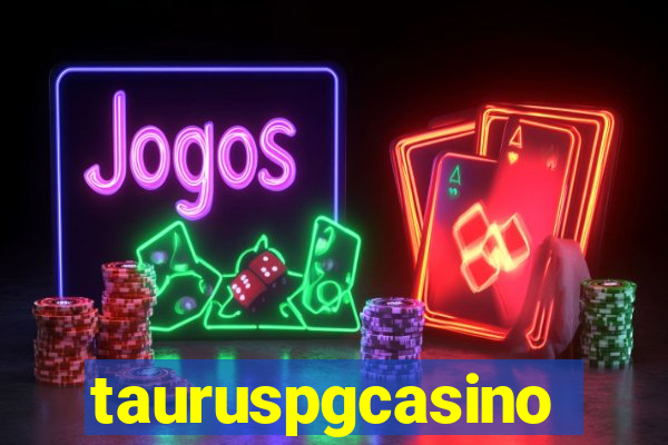 tauruspgcasino