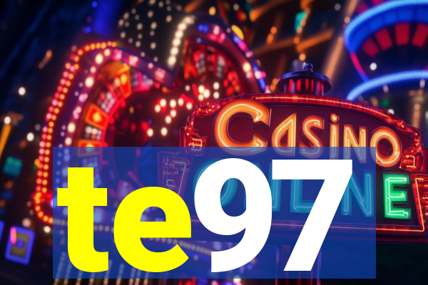 te97
