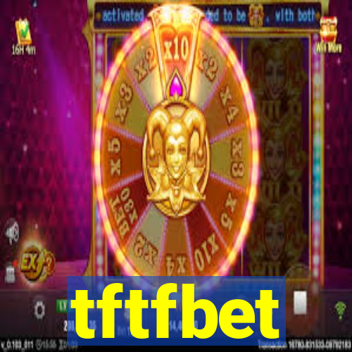 tftfbet