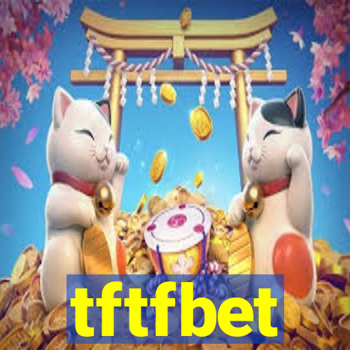 tftfbet