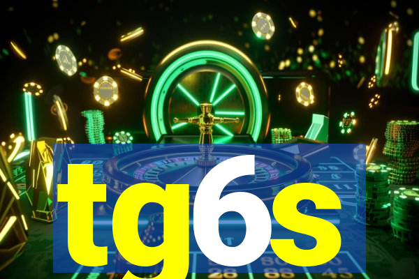 tg6s