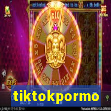 tiktokpormo