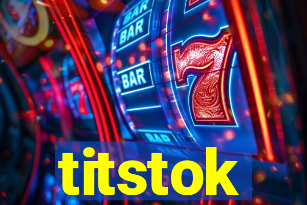 titstok