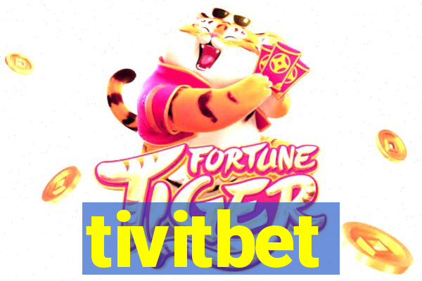 tivitbet