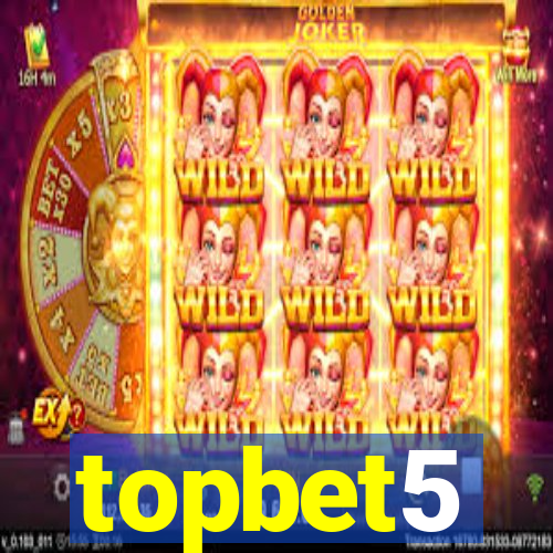 topbet5