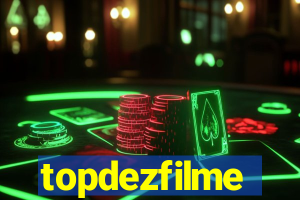 topdezfilme