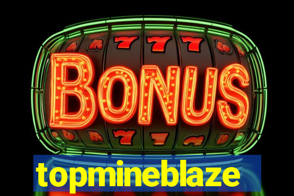 topmineblaze