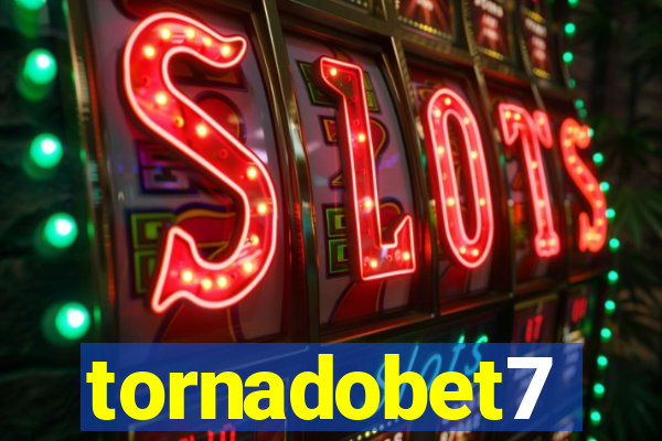 tornadobet7